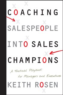 Book cover: Coaching Salespeople into Sales Champions, by Keith Rosen (preview)
