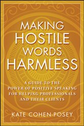 Book cover: Making Hostile Words Harmless, by Kate Cohen-Posey (preview)