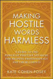 Book cover: Making Hostile Words Harmless, by Kate Cohen-Posey (preview)