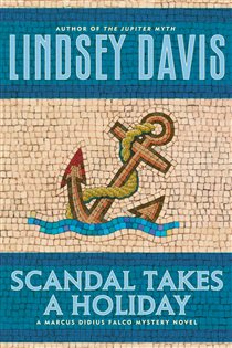 Book cover: Scandal Takes a Holiday, by Lindsey Davis (preview)