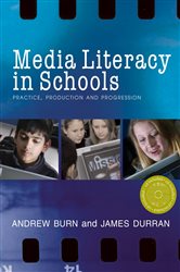 Media Literacy in Schools: Practice, Production and Progression