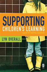Supporting Children&#x2032;s Learning: A Guide for Teaching Assistants