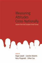 Measuring Attitudes Cross-Nationally: Lessons from the European Social Survey