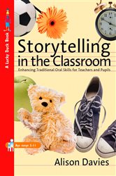 Storytelling in the Classroom: Enhancing Traditional Oral Skills for Teachers and Pupils