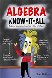 Book cover: Algebra Know-It-ALL, by Stan Gibilisco (preview)