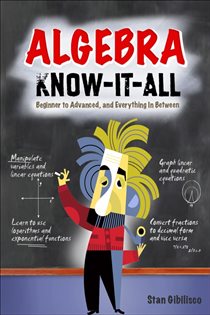 Book cover: Algebra Know-It-ALL, by Stan Gibilisco (preview)