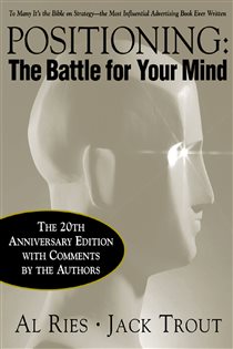 Book cover: Positioning: The Battle for Your Mind, 20th Anniversary Edition, by Al Ries (preview)