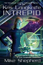 Book cover: Kris Longknife: Intrepid (Book 6 of Kris Longknife) by Mike Shepherd (preview)