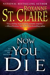 Book cover: Now You Die, by Roxanne St. Claire (preview)
