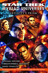 Book cover: Star Trek: Myriad Universes #1: Infinity's Prism, by Christopher L. Bennett (preview)