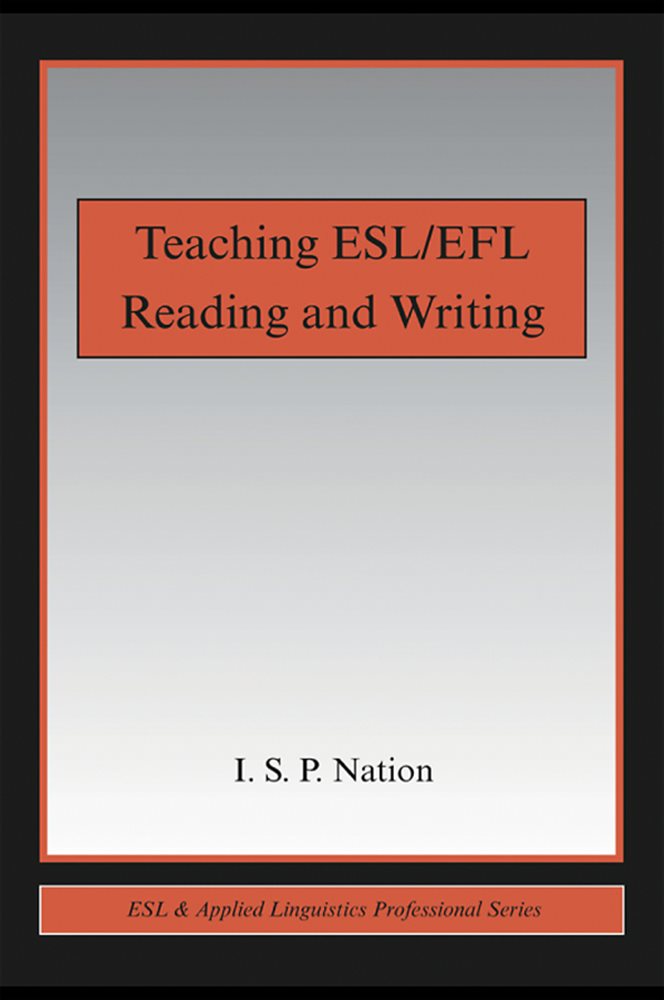 Teaching ESL/EFL Reading and Writing by Nation, I.S.P. (ebook)