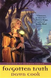 Book cover: Forgotten Truth (Book 3 of Truth) by Dawn Cook (preview)