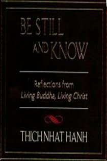 Book cover: Be Still and Know, by Thich Nhat Hanh (preview)