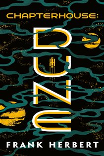 Book cover: Chapterhouse: Dune (Book 6 of Dune) by Frank Herbert (preview)