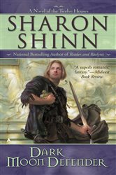 Book cover: Dark Moon Defender, by Sharon Shinn (preview)