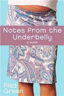 Book cover: Notes From The Underbelly, by Risa Green (preview)