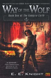 Book cover: Way of The Wolf (Book 1 of Vampire Earth) by E.E. Knight (preview)