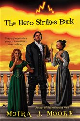 Book cover: The Hero Strikes Back (Book 2 of Hero) by Moira J. Moore (preview)