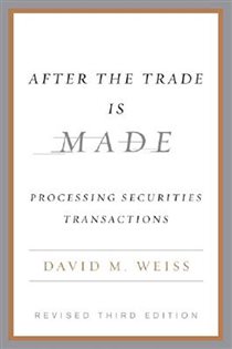 Book cover: After the Trade Is Made, Revised Ed., by David M. Weiss (preview)