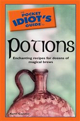 Book cover: The Pocket Idiot's Guide to Potions, by Kerri Connor (preview)
