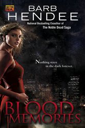 Book cover: Blood Memories (Book 1 of Vampire Memories) by Barb Hendee (preview)
