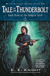 Book cover: Tale of the Thunderbolt (Book 3 of Vampire Earth) by E.E. Knight (preview)