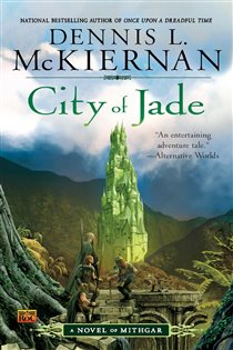 Book cover: City of Jade (Book 5 of Mithgar) by Dennis L. McKiernan (preview)