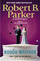 Book cover: Rough Weather (Book 36 of Spenser) by Robert B. Parker (preview)