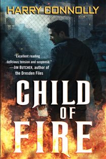 Book cover: Child of Fire (Book 1 of Twenty Palaces) by Harry Connolly (preview)
