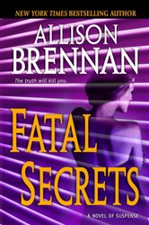 Book cover: Fatal Secrets (Book 2 of FBI Trilogy) by Allison Brennan (preview)