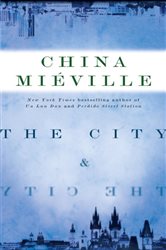 Book cover: The City & The City, by China Miéville (preview)