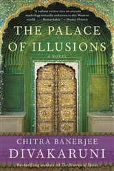 Book cover: The Palace of Illusions, by Chitra Banerjee Divakaruni (preview)