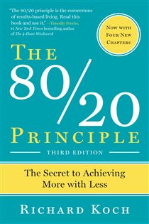 Book cover: The 80/20 Principle, Third Edition, by Richard Koch (preview)