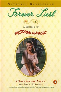 Book cover: Forever Liesl, by Charmian Carr (preview)