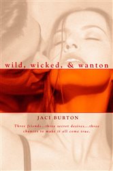 Book cover: Wild, Wicked, & Wanton, by Jaci Burton (preview)