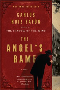 Book cover: The Angel's Game, by Carlos Ruiz Zafón (preview)
