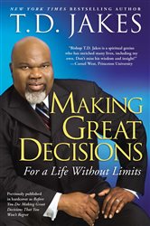 Book cover: Making Great Decisions, by T.D. Jakes (preview)