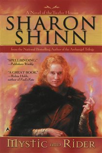 Book cover: Mystic and Rider (Book 1 of 13th House) by Sharon Shinn (preview)