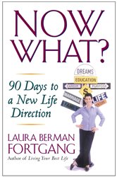 Book cover: Now What?, by Laura Berman Fortgang (preview)