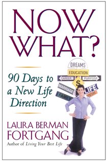 Book cover: Now What?, by Laura Berman Fortgang (preview)