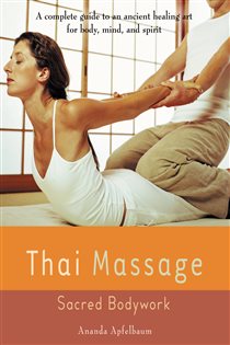 Book cover: Thai Massage, by Ananda Apfelbaum (preview)