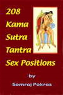 Book cover: 208 Kama Sutra Tantra Sex Positions, by Somraj Pokras (preview)