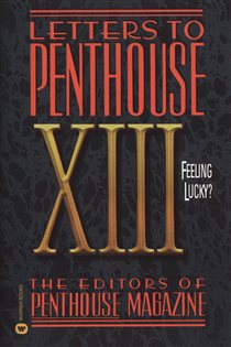 Book cover: Letters to Penthouse XIII (Book 8 of Letters to Penthouse) by Penthouse International (preview)