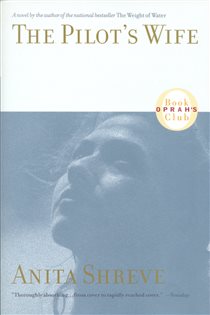 Book cover: The Pilot's Wife, by Anita Shreve (preview)