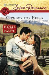 Book cover: Cowboy for Keeps (Book 37 of Home on the Ranch) by Brenda Mott (preview)