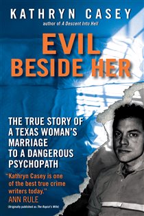 Book cover: Evil Beside Her, by Kathryn Casey (preview)