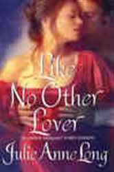 Book cover: Like No Other Lover (Book 2 of Pennyroyal Green) by Julie Anne Long (preview)