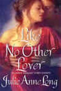 Book cover: Like No Other Lover (Book 2 of Pennyroyal Green) by Julie Anne Long (preview)