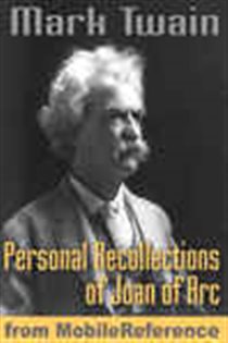 Book cover: Personal Recollections of Joan of Arc, by MobileReference (preview)