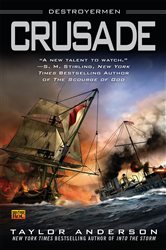 Book cover: Crusade (Book 2 of Destroyermen) by Taylor Anderson (preview)